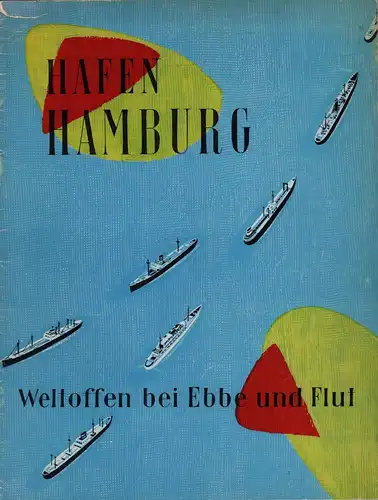 Sattelmair, K.) (Hrsg.): Hafen Hamburg. Weltoffen bei Ebbe und Flut. (Hrsg. i. Auftrag d. Hamburger Hafen- u. Lagerhaus-A.G.). 