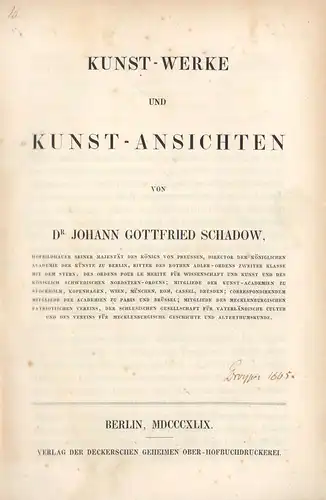 Schadow, Johann Gottfried: Kunst-Werke und Kunst-Ansichten. 