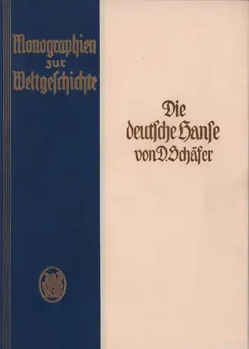 Schäfer, Dietrich: Die deutsche Hanse. 