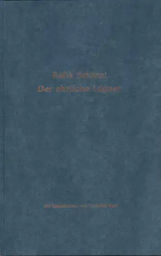 Schami, Rafik: Der ehrliche Lügner. Mit Illustrationen von Christine Kastl. [Herausgeber: Buchbinderei Heinemann). 