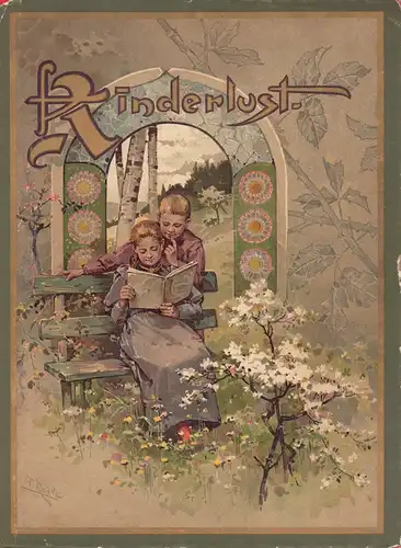 Schanz, Frida (Hrsg.): Kinderlust. JG. 11  Ein Jahrbuch für Knaben und Mädchen von acht bis zwölf Jahren, hrsg. v. Frida Schanz. 