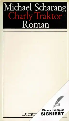 Scharang, Michael: Charly Traktor. Roman. (2. Aufl.). 