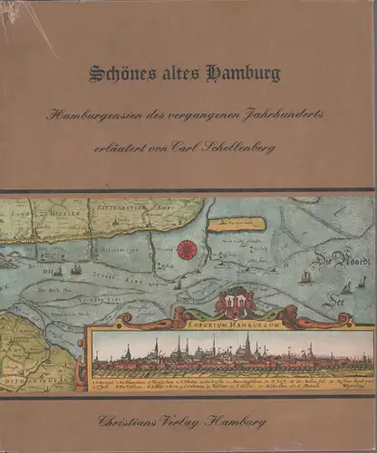 Schellenberg, Carl (Hrsg.): Schönes altes Hamburg. Hamburgensien des vergangenen Jahrhunderts. (Mit einem Vorwort von Wolf Stubbe). 