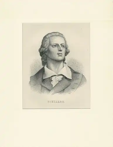 PORTRAIT Schiller. (1759 Marbach - 1805 Weimar, Dichter, Philosoph, Historiker). Schulterstück im Dreiviertelprofil. Stahlstich, Schiller, Friedrich