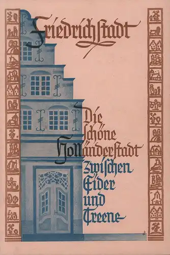 Schmidt, Harry: Bilder aus der Geschichte der Stadt Friedrichstadt a. d. Eider. 2. Aufl. 
