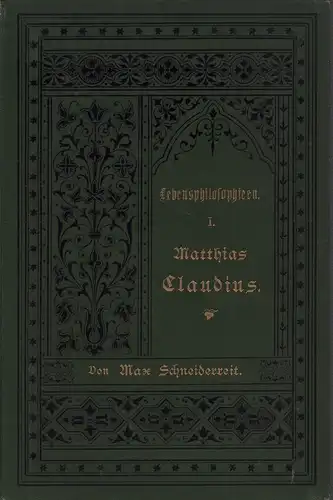 Schneidereit, Max: Matthias Claudius. Seine Weltanschauung und Lebensweisheit. 