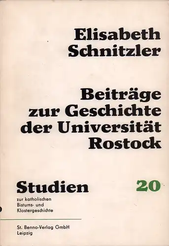 Schnitzler, Elisabeth: Beiträge zur Geschichte der Universität Rostock im 15. Jahrhundert. 