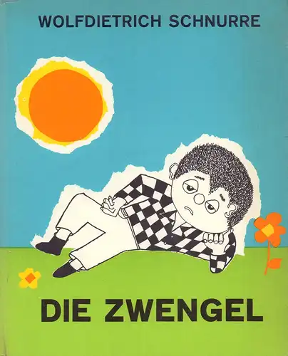 Schnurre, Wolfdietrich: Die Zwengel. Vorgestellt und gezeichnet von Wolfdietrich Schnurre. 