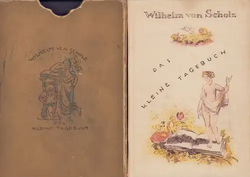 Scholz, Wilhelm von: Das kleine Tagebuch. Mit 30 Zeichnungen v. Georg Walter Rössner. 