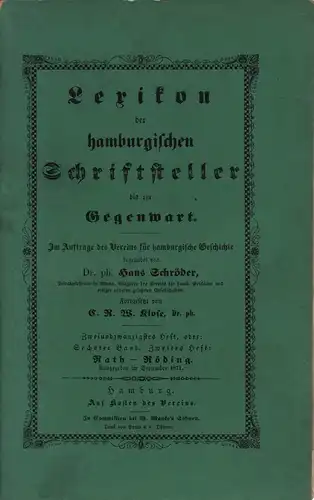 Schröder, Hans (Bearb.): Lexikon der hamburgischen Schriftsteller bis zur Gegenwart. HEFT 22: RATH - RÖDING. Im Auftrage des Vereins für hamburgische Geschichte. Fortgesetzt von C. R. W. Klose. 