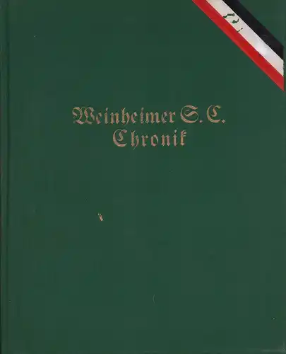 Schüler, Hans (Bearb.): Weinheimer S. C. Chronik. 