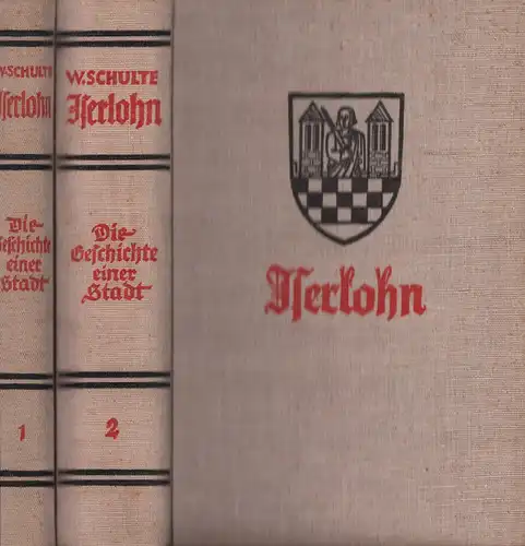 Schulte, Wilhelm: Iserlohn. Die Geschichte einer Stadt. (Unter Förderung durch die Historische Kommission der Provinz Westfalen hrsg. von der Stadt Iserlohn). 2 Bde. 