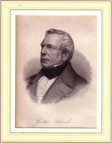 PORTRAIT Gustav Schwab. (1792 Stuttgart - 1850 ebda., Pfarrer und Schriftsteller). Schulterstück im Halbprofil. Stahlstich, Schwab, Gustav Benjamin