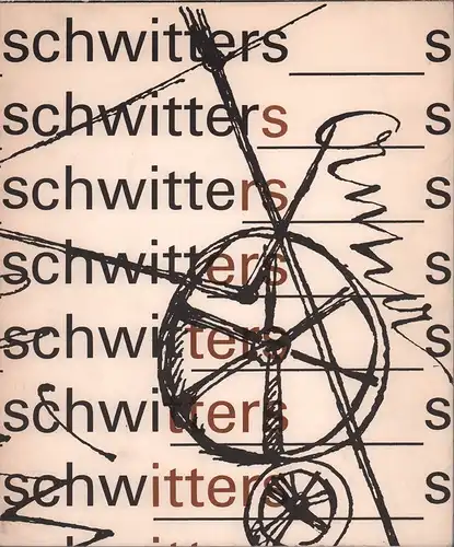 Schwitters, K.: Kurt Schwitters. (Ausstellungskatalog). Ausgabe zur Ausstellung im Hamburger Kunstverein [um Nachträge Nr. 290-303 erweitert]. 