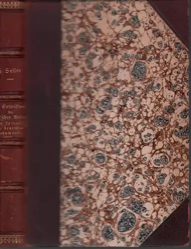 Seiler, Friedrich: Die Entwicklung der deutschen Kultur im Spiegel des deutschen Lehnworts. TEILE 1+2 (von 4) in 1 Band. 