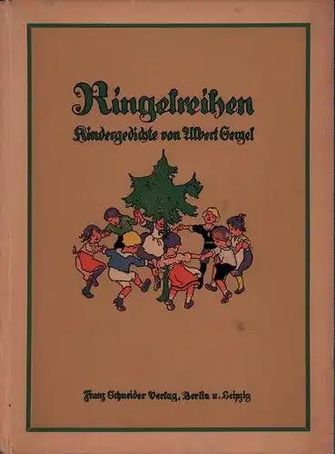 Sergel, Albert: Ringelreihen. Kindergedichte. Buchschmuck von Ernst Kutzer. (Verbesserte Aufl., 6.-10. Tsd.). 