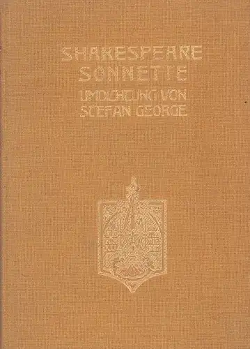 Shakespeare, William: Shakespeare: Sonette. Umdichtung von Stefan George. 