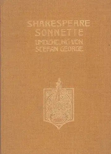 Shakespeare, William: Shakespeare: Sonnette. Umdichtung von Stefan George. 
