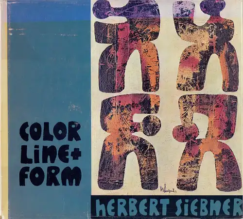 Siebner, Herbert: Color, line + form. 