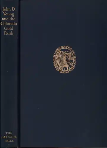 Smith, Dwight L. (Edit.): John D. Young and the Colorado Gold Rush. 