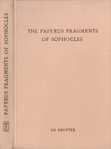 Sophokles.: The papyrus fragments of Sophocles. An edition with prolegomena and commentary by Richard Carden. With a contribution by W. S. Barrett. (Hrsg. von Olof Gigon, Felix Heinimann u. Otto Luschnat). 