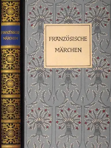 Soupault, Ré (Hrsg.): Französische Märchen. Übersetzt vom Herausgeber. (7.-11. Tsd.). 