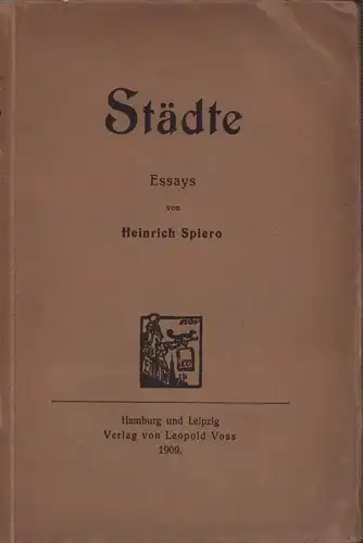 Spiero, Heinrich: Städte. Essays. 