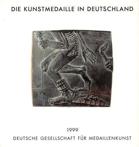 Die Kunstmedaille in Deutschland 1995-1998. Mit Nachträgen seit 1990, Steguweit, Wolfgang (Hrsg.)