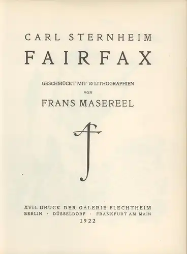 Sternheim, Carl: Fairfax. Geschmückt mit 10 Lithographien von Frans Masereel. FAKSIMILE der Ausgabe Berlin, 1922. 