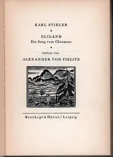 Eliland. Ein Sang vom Chiemsee. Vertont von Alexander von Fielitz, Stieler, Karl (1842-1885)