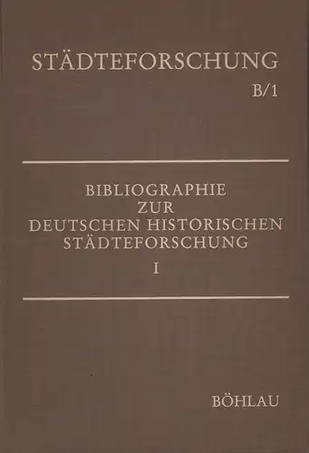 Stoob, Heinz (Hrsg.): Bibliographie zur deutschen historischen Städteforschung. Bearbeitet von Brigitte Schröder u. Heinz Stoob. In Verbindung mit Wilfried Ehbrecht u. Brigitte Schröder hrsg. Tl. 1 (von 2) apart. 