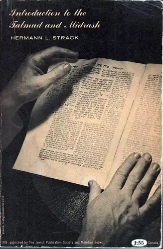 Introduction to the Talmud and Midrash. (Authorized translation on the basis of the author's revised copy of the 5th German edition. 2. Aufl.), Strack, Hermann L