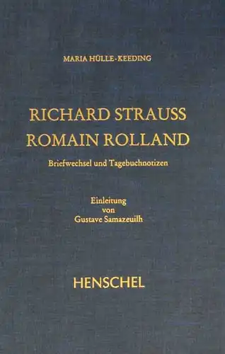 Briefwechsel und Tagebuchnotizen. Mit Einleitungen von Maria Hülle-Keeding u. Gustave Samazeuilh. (Hrsg. von Franz Trenner).