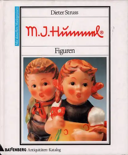 Struss, Dieter: M. I. Hummel-Figuren. 