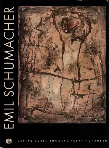 Sylvanus, Erwin: Emil Schumacher. 