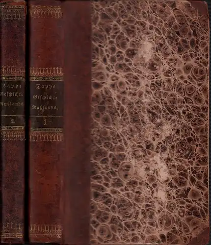 Tappe, August Wilhelm / Goldbach, C. von: Geschichte Rußlands, nach Karamasin. Aus der Urschrift deutsch bearbeitet, und mit vielen Anmerkungen, als Erläuterungen und Zusätzen, begleitet. 2 Bde. (= komplett). 