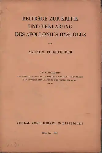 Thierfelder, Andreas: Beiträge zur Kritik und Erklärung des Apollonius Dyscolus. 