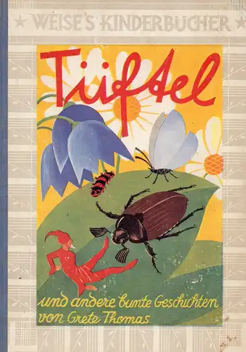 Thomas, Grete: Tüftel und andere bunte Geschichten. 
