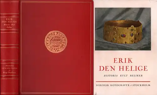 Thordeman, Bengt: Erik den Helige. Historia, Kult, Reliker. 