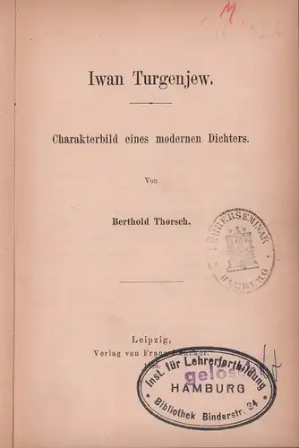 Thorsch, Berthold: Iwan Turgenjew. Charakterbild eines modernen Dichters. 