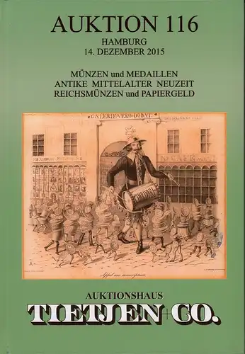 Auktion 116. [Auktionskatalog] 14. Dezember 2015, Tietjen und Co. (Hrsg.)
