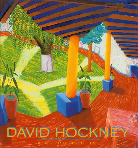 Tuchman, Maurice / Barron, Stephanie: David Hockney. A retrospective. (Exhibition Los Angeles County Museum of Art, February 4 - April 24, 1988; the Metropolitan Museum of Art, June 18 - August 14, 1988; Tate Gallery, October 26, 1988 - January 3, 1989). 