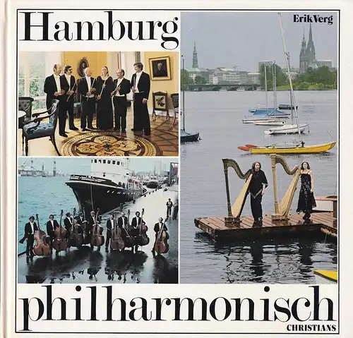 Verg, Erik: Hamburg philharmonisch. Eine Stadt und ihr Orchester. 