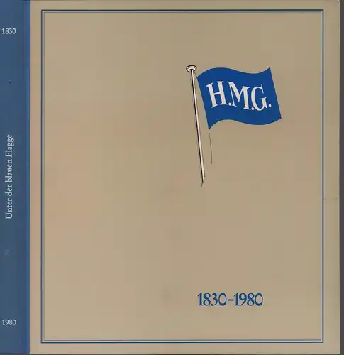 Verg, Erik: Unter der blauen Flagge. 150 Jahre H. M. Gehrckens. 1830-1980. (Hrsg. von H. M. Gehrckens GmbH & Co. 