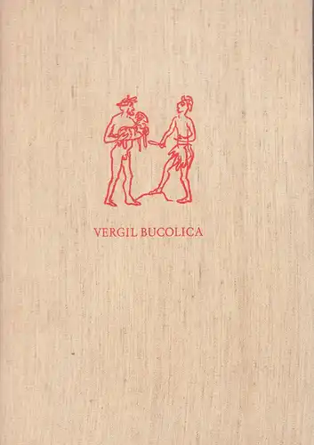 Vergil [Vergilius Maro, Publius]: Bucolica. In der Übersetzung von Theodor Haecker. Mit Lithographien von Robert Kirchner. 