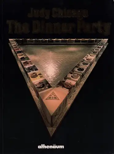 Vitali, Christoph) (Hrsg.): Judy Chicago:The Dinner Party. (Hrsg. v. Kulturgesellschaft Frankfurt mbH. Übersetzungen u. Redaktion: Ebba D. Drolshagen, Monique Eckardt-Begall, Daniela Geipel-Heygster). 