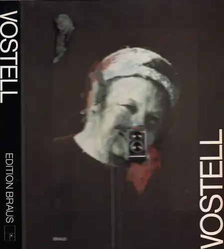 Vostell, Wolf.: Vostell. Mit Texten von Michael Euler-Schmidt, Klaus Honnef, Lothar Romain [u.a.]. Hrsg. von Rolf Wedewer. 