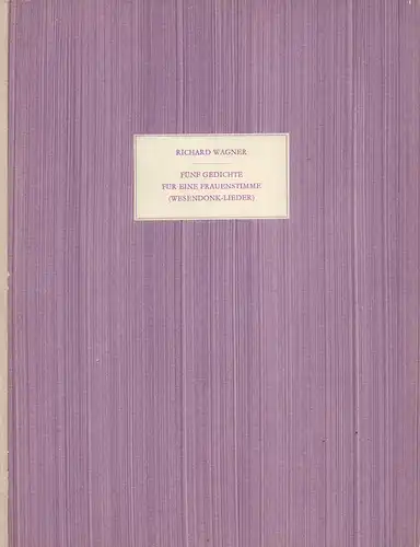 Fünf Gedichte für eine Frauenstimme (Wesendonk-Lieder). [2. Aufl.], Wagner, Richard