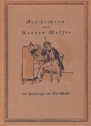Walser, Karl: Geschichten. Mit Zeichnungen von Karl Walser. 