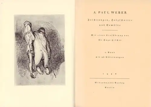 Weber, A. Paul.: A. Paul Weber. Zeichnungen, Holzschnitte und Gemälde. Mit einer Einführung von Hugo Fischer. Band 1 (= mehr nicht erschienen) mit 98 Abbildungen. 